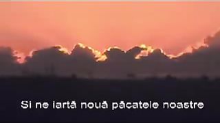 Отче Наш - Tatal Nostru - rugaciune