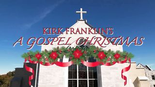 Евангельское Рождество Кирка Франклина (2021)