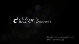 Церковь Дом Хлеба - Childrens Department